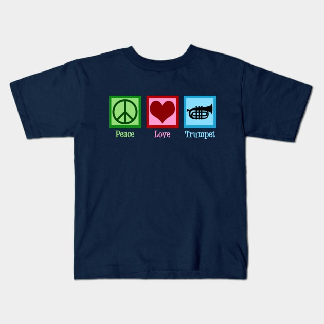 Peace Love Trumpets Kids T-Shirt by epiclovedesigns